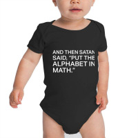 Satan Said Put The Alphabet Baby Bodysuit | Artistshot