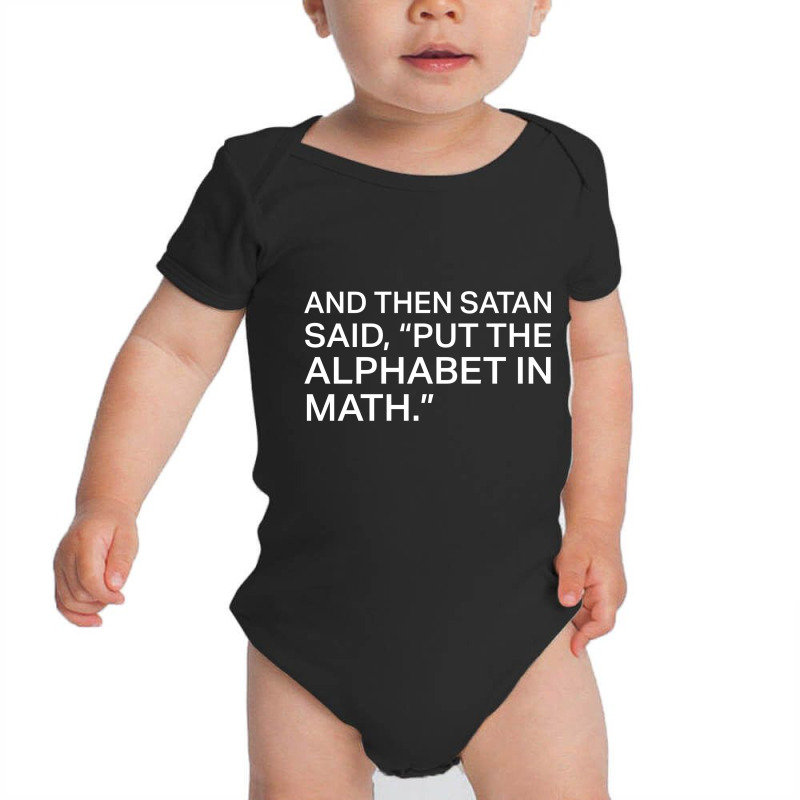 Satan Said Put The Alphabet Baby Bodysuit by cocoricodel | Artistshot