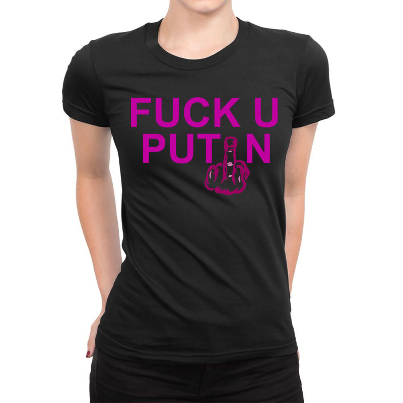 Fck U Putin Ladies Fitted T-Shirt by MelindaBouwman | Artistshot