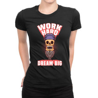 Work Hard Dream Big Love Ladies Fitted T-shirt | Artistshot