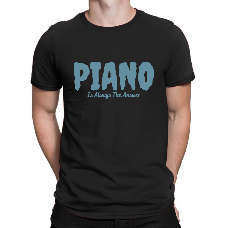 Piano, Music For Women, Music Lovers Gift, Pianist, T-shirt | Artistshot