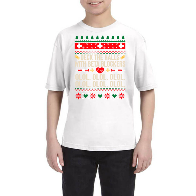 Deck The Halls With Beta Blockers Nurse Ugly Christmas Youth Tee by Aliceartist | Artistshot