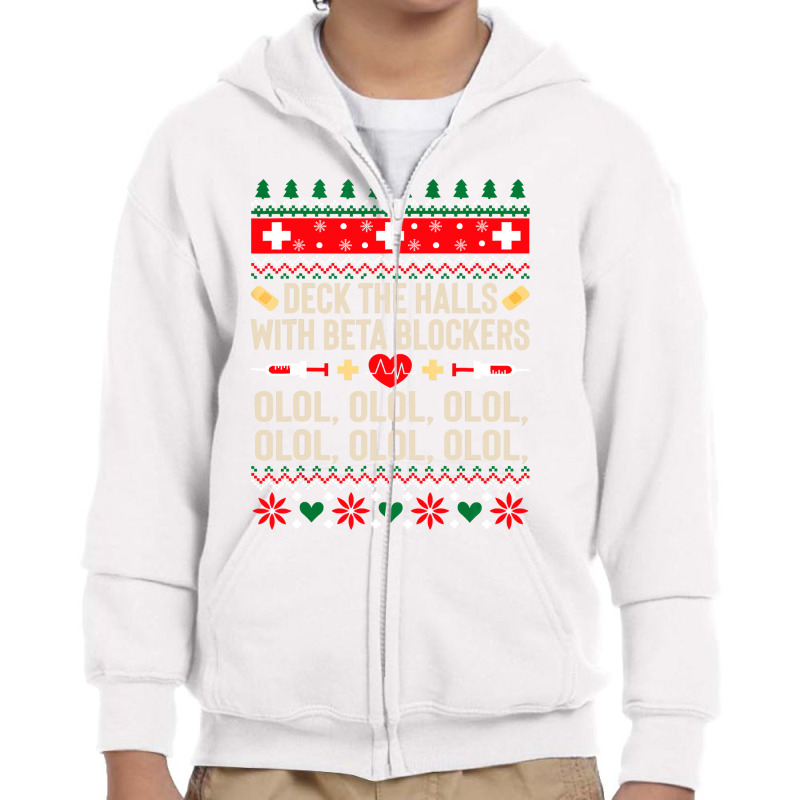 Deck The Halls With Beta Blockers Nurse Ugly Christmas Youth Zipper Hoodie by Aliceartist | Artistshot