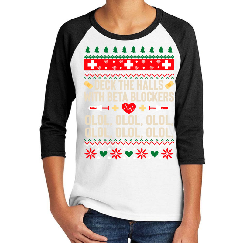 Deck The Halls With Beta Blockers Nurse Ugly Christmas Youth 3/4 Sleeve by Aliceartist | Artistshot