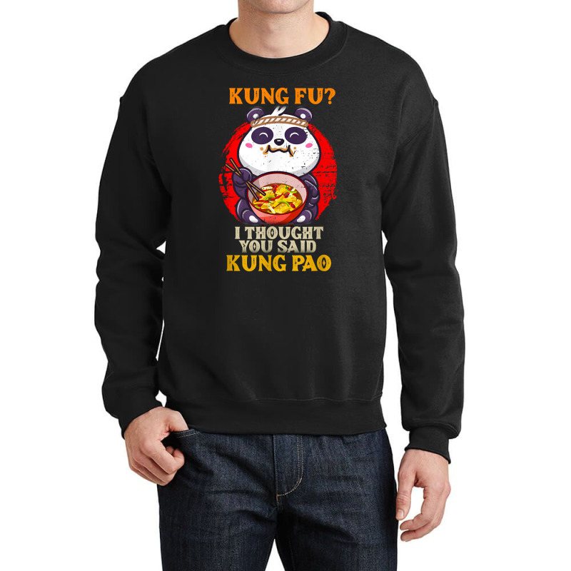 Chinese Food Pun Kung Fu Funny Panda Eating Kung Pao Lover Crewneck Sweatshirt | Artistshot