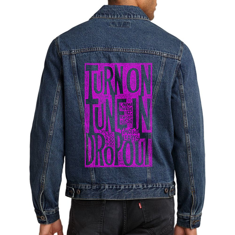 Turn On Tune In Drop Out Men Denim Jacket | Artistshot