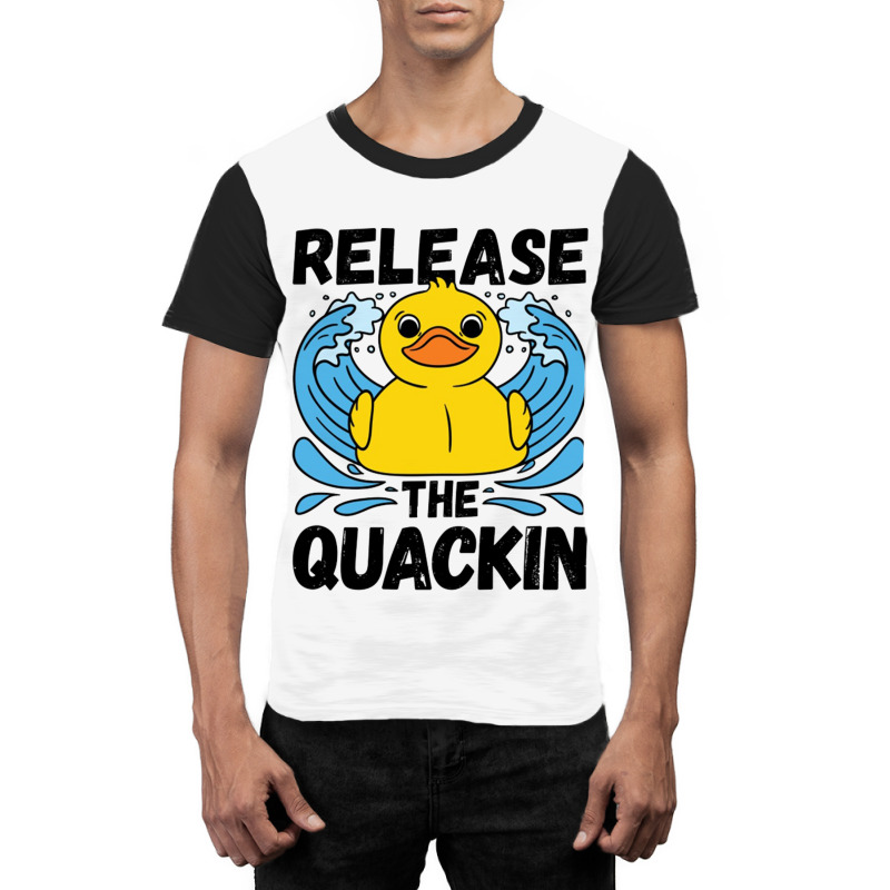 Adult Humor Release The Quackin Graphic T-shirt | Artistshot