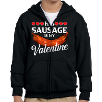 Sausage Valentines Day Gifts For Her Naughty Adult Humor T Shirt Youth Zipper Hoodie | Artistshot