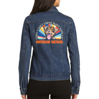 Dog Lover T  Shirt Sorry I Can't Have Plans With My Australian Shepher Ladies Denim Jacket | Artistshot