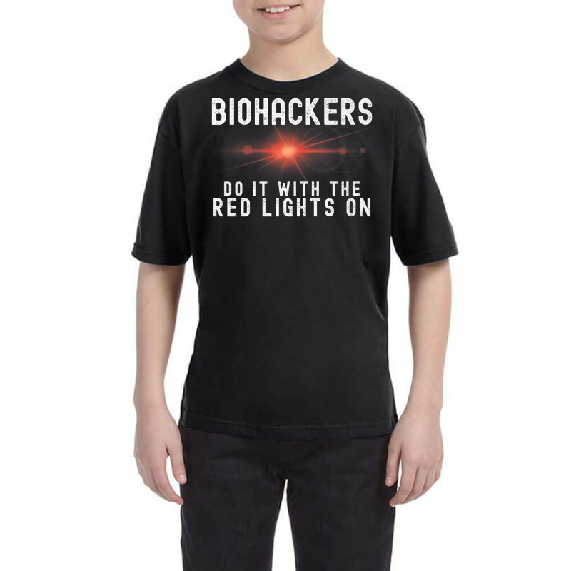 Biohacker Biohackers Do It With The Red Lights On Premium T Shirt Youth Tee | Artistshot