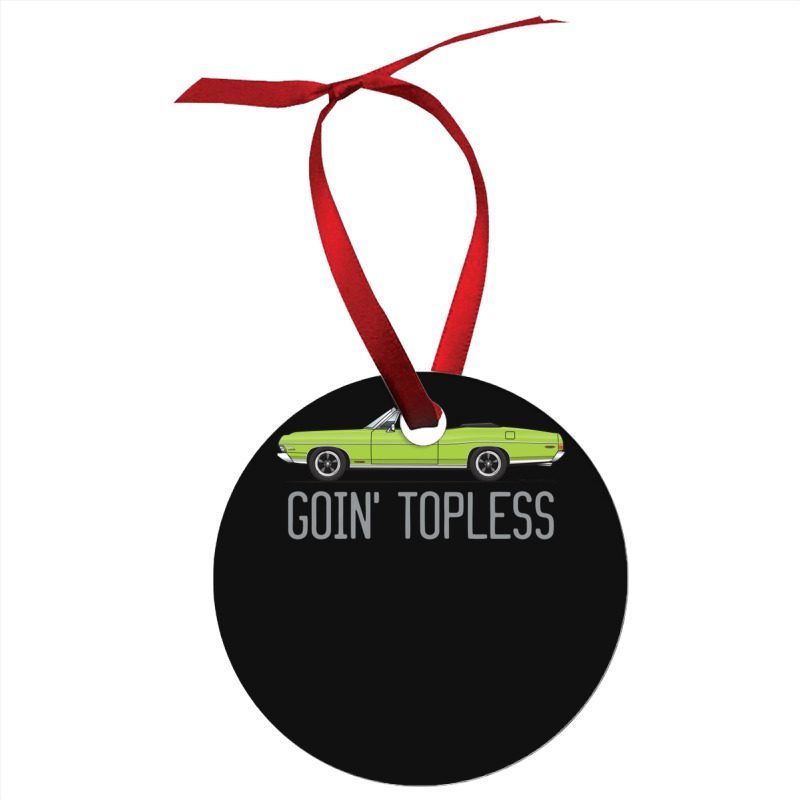 Goin Topless Custom Lime Green Ornament | Artistshot