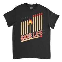 Trending Save Life Classic T-shirt | Artistshot