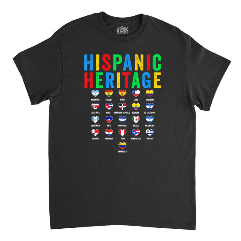 Hispanic Heritage Month Latin Countries Flag Latino Pride Classic T-shirt by musycksennaax | Artistshot