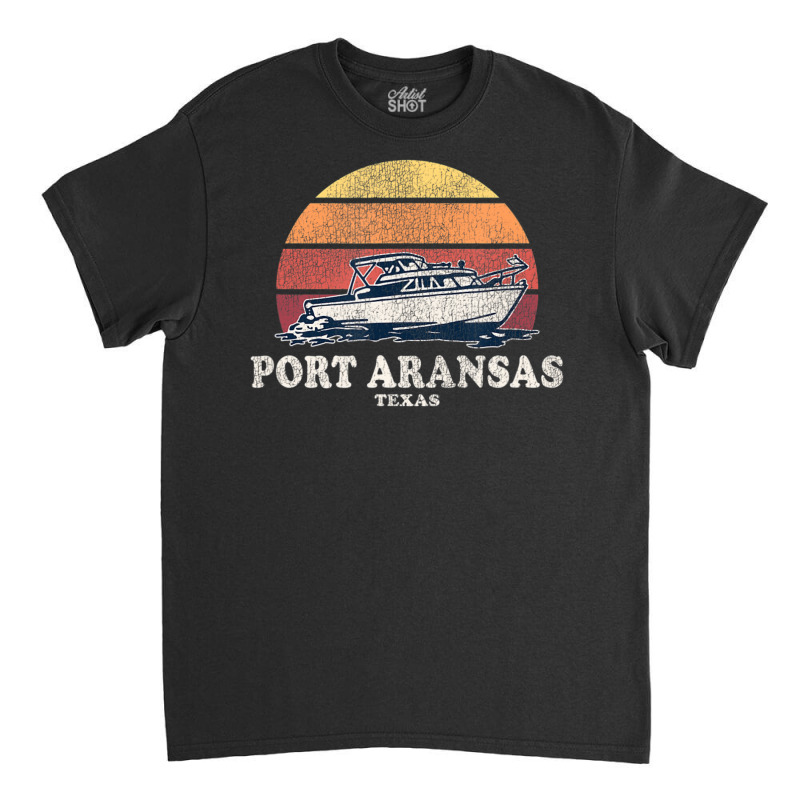 Port Aransas Tx Vintage Boating 70s Retro Boat Classic T-shirt | Artistshot