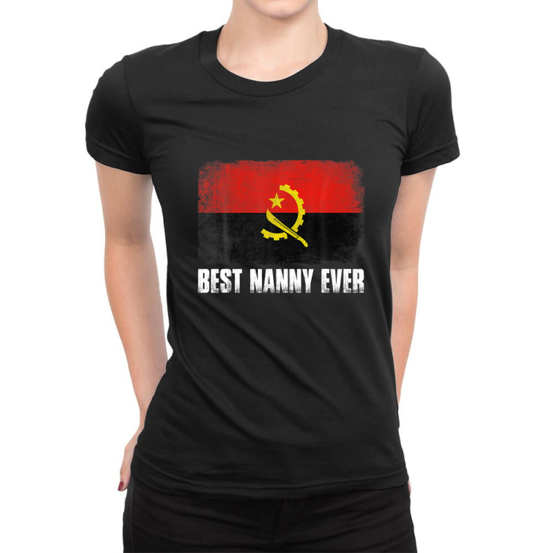 Mother's Day Best Nanny Ever Distressed Angola Flag Ladies Fitted T-Shirt by mashaukronet | Artistshot