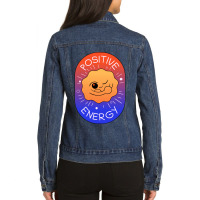 Positive Energy Ladies Denim Jacket | Artistshot