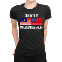 Proud To Be Malaysian American T Shirt Ladies Fitted T-shirt | Artistshot