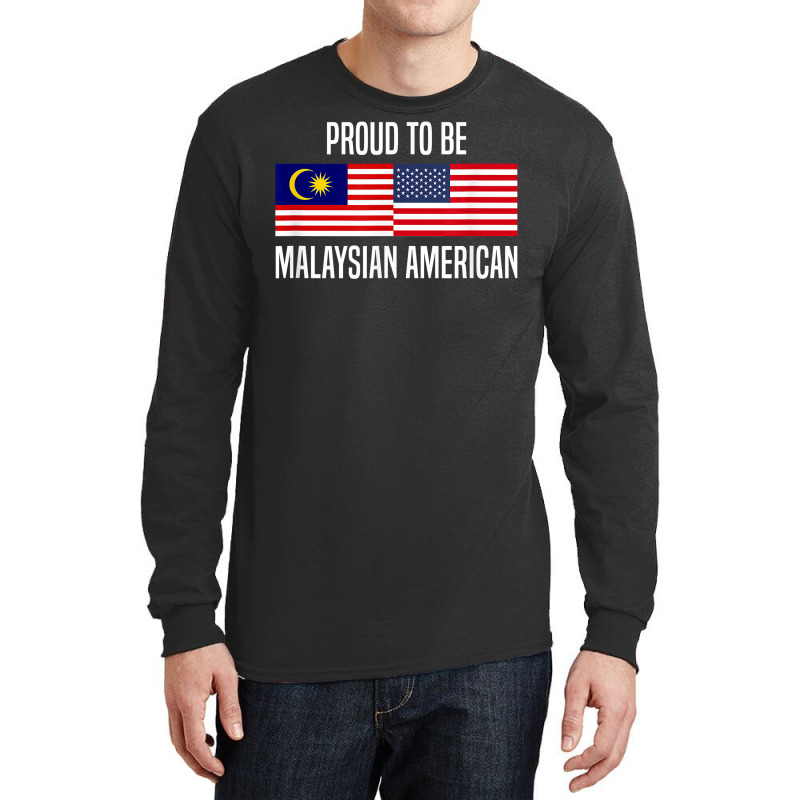 Proud To Be Malaysian American T Shirt Long Sleeve Shirts by j83tytler | Artistshot