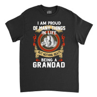 Trending Being A Grandad Classic T-shirt | Artistshot