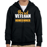 Hot Trend Proud Veteran Homeowner New House Owner Housewarming Party Youth Zipper Hoodie | Artistshot