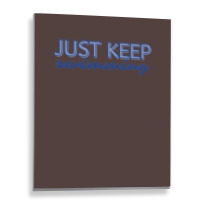 Just Keep Swimming   Finding Nemo Metal Print Vertical | Artistshot