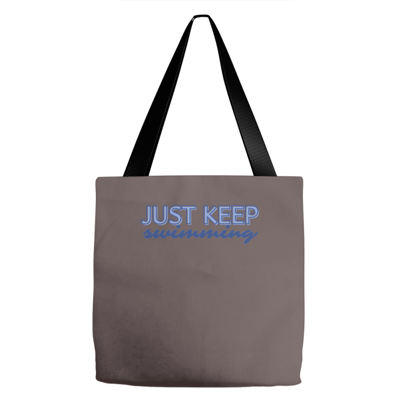 Just Keep Swimming   Finding Nemo Tote Bags | Artistshot