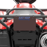 Just Keep Swimming   Finding Nemo Atv License Plate | Artistshot