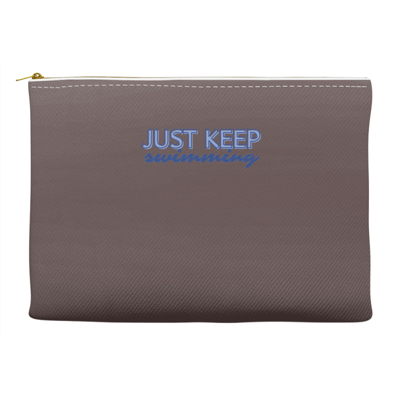 Just Keep Swimming   Finding Nemo Accessory Pouches | Artistshot