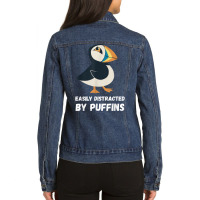 Puffin Easily Distracted Puffin Bird Lover Seabird Lover T Shirt Ladies Denim Jacket | Artistshot