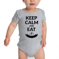 Keep Calm And Eat Sausage T Shirt Baby Bodysuit | Artistshot