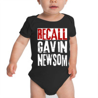 Trending Recall Gavin Newsom Anti Ca California Governor Gavin Newsom Baby Bodysuit | Artistshot