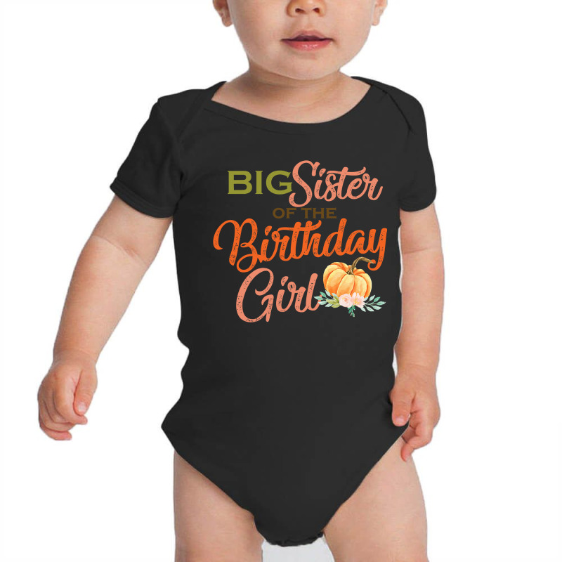 Big Sister Of The Birthday Girl Halloween Birthday Pumpkin Baby Bodysuit by Davidartist | Artistshot