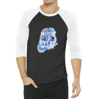 Music Is Everywhere 3/4 Sleeve Shirt | Artistshot