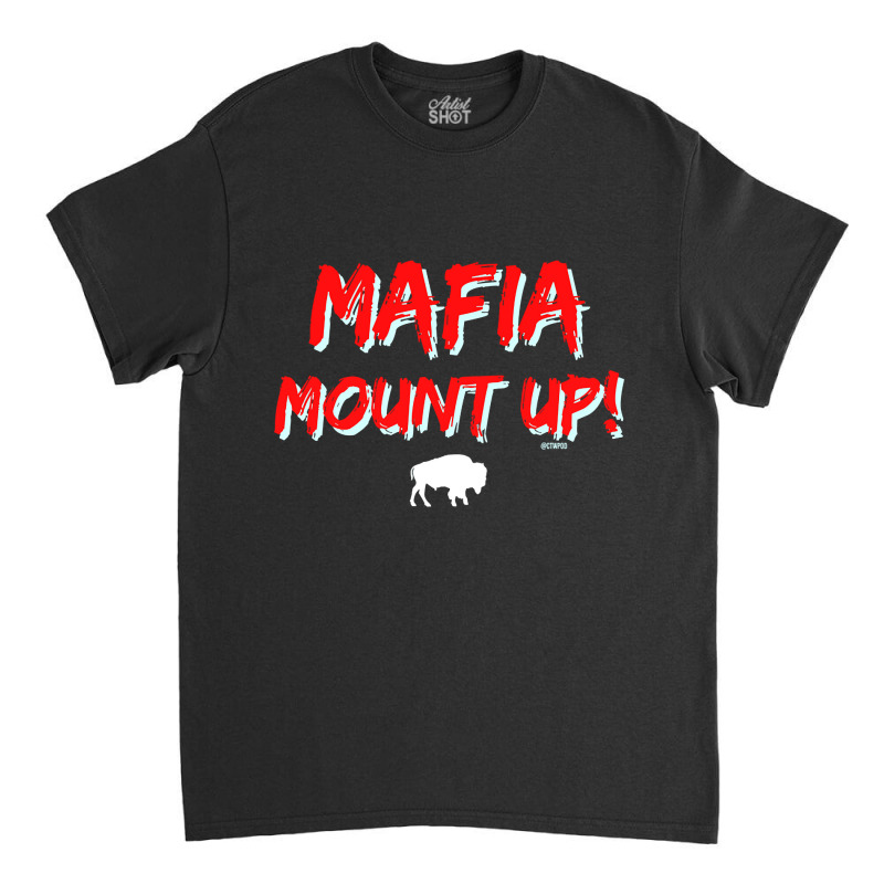 Hot Trend Mafia Mount Up! Classic T-shirt | Artistshot