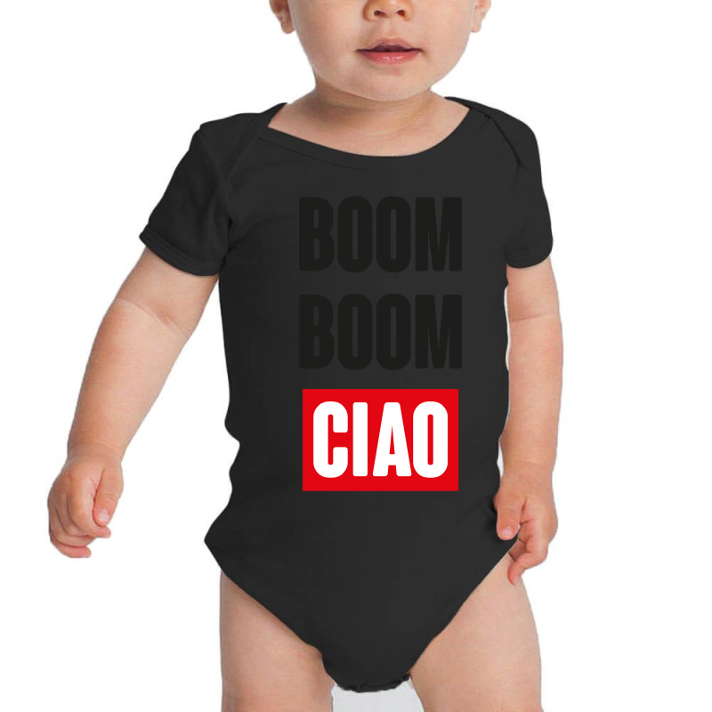 Limited Edition Boom Boom Ciao (best Palermo Quote From La Casa De Pap Baby Bodysuit | Artistshot