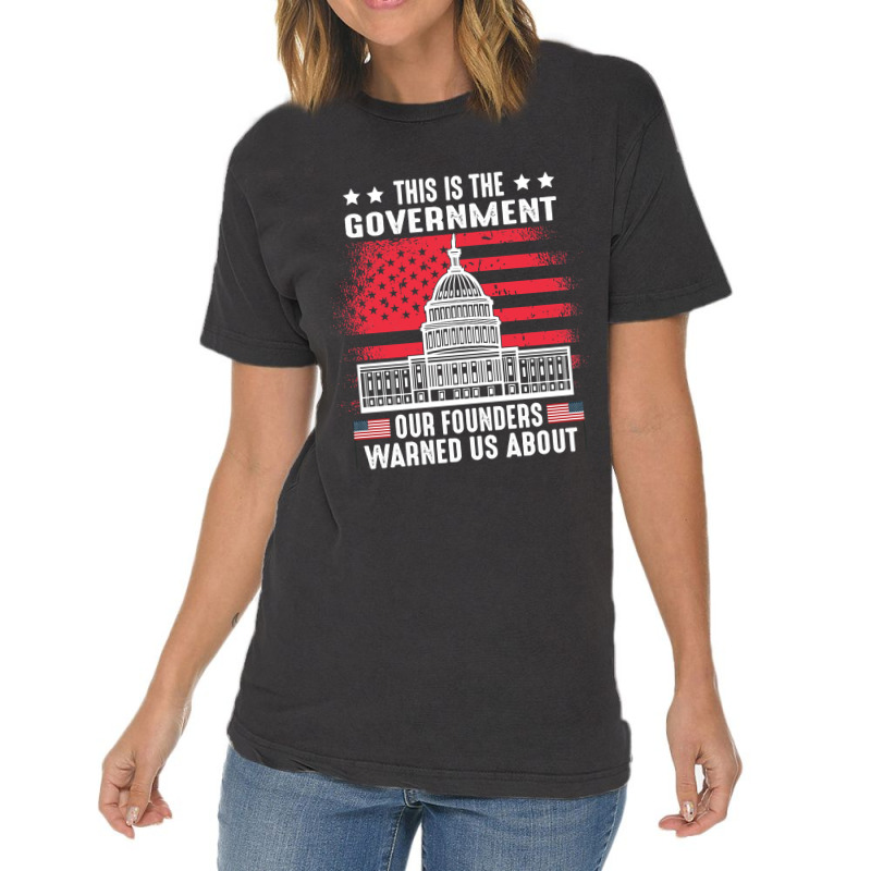 This Is The Government Our Founders Warned Us About   Copy Copy Copy Vintage T-shirt | Artistshot