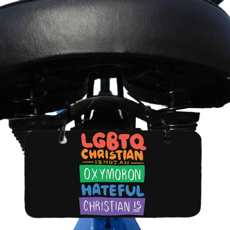 Limited Edition Lgbtq Christian Is Not An Oxymoron Lgbt Pride Gift Bicycle License Plate | Artistshot