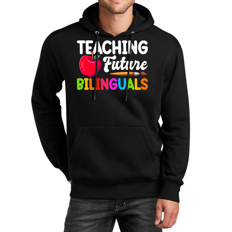 Bilingual Spanish Teacher Teaching Future Bilinguals Long Sleeve T Shi Unisex Hoodie by dorman | Artistshot