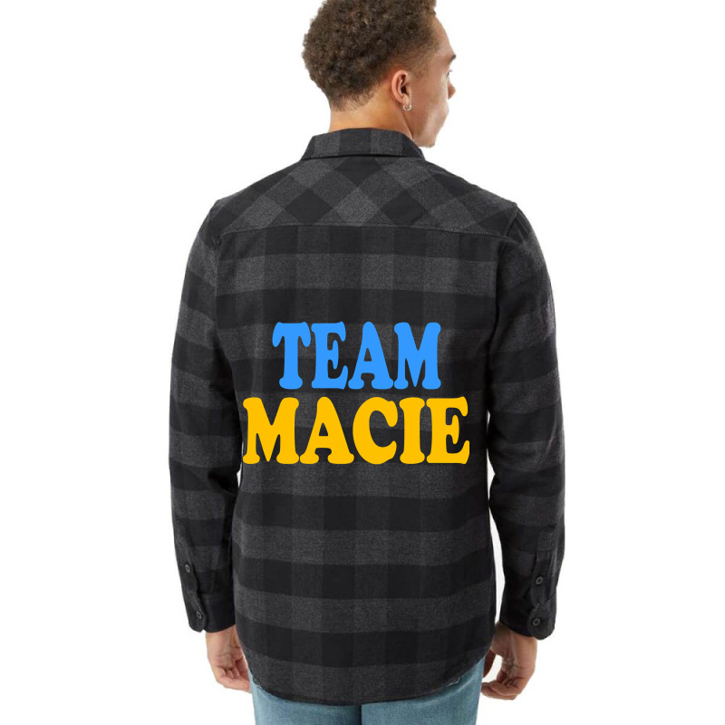 Limited Edition Team Macie Flannel Shirt by bummercaught | Artistshot