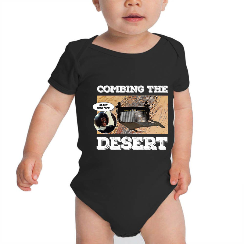 Limited Edition Combing The Desert Baby Bodysuit | Artistshot