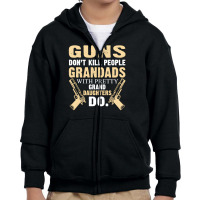 Trending Guns Don't Kill People Grandad With Pretty Grand Daughters Do Youth Zipper Hoodie | Artistshot