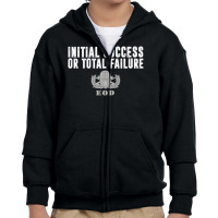 Hot Trend Air Force Eod Initial Success Or Total Failure Youth Zipper Hoodie | Artistshot