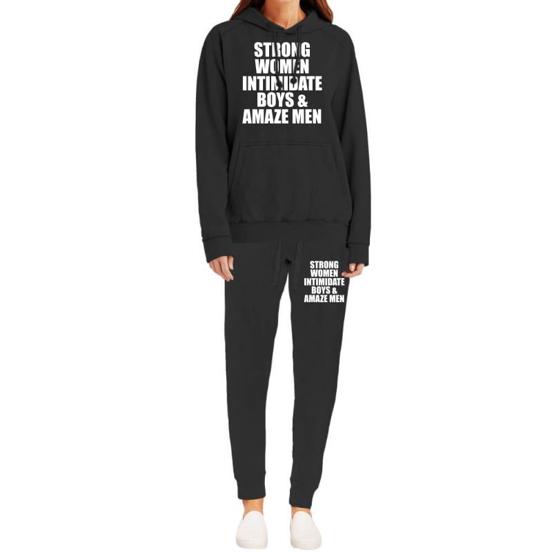 Strong Women Intimidate Boys And Amaze Men Hoodie & Jogger set by vendraqidas | Artistshot