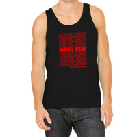 Nihilism Have A Meaningless Day Tank Top | Artistshot