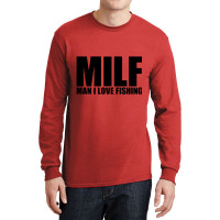 Milf Man I Love Fishing Long Sleeve Shirts | Artistshot