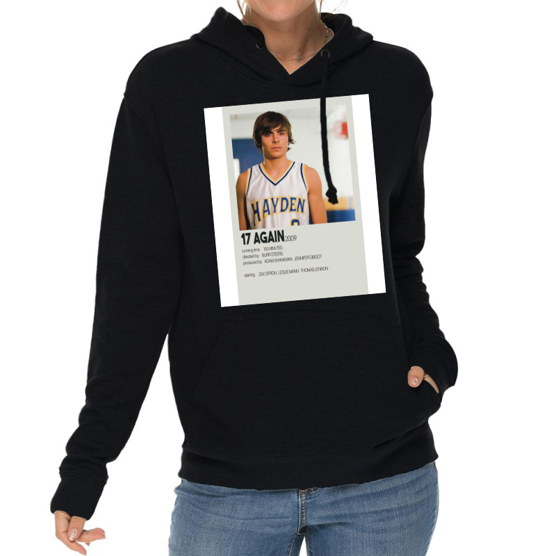 17 Again 2009  Movie Poster Lightweight Hoodie by kaksarkunioj | Artistshot