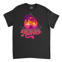 Limited Edition Aloha Hawaii Hawaiian Palm Tree Surf Beach 80s Vacatio Classic T-shirt | Artistshot