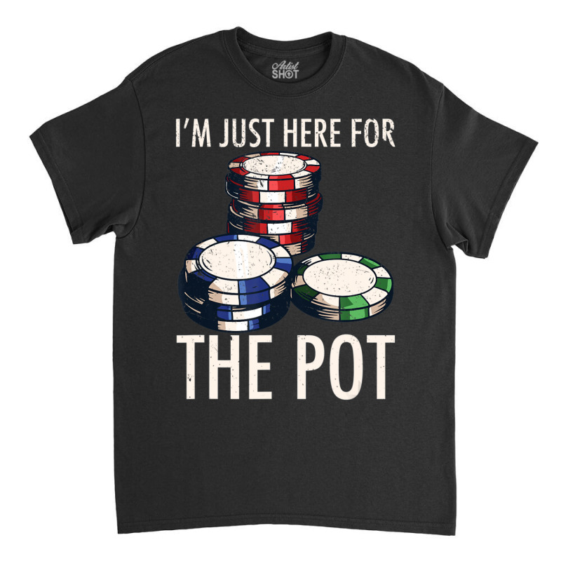 Limited Edition Poker Texas Hold'em Gambling Pot Cards Player Gift Classic T-shirt | Artistshot