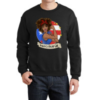 Hot Trend Puerto Rican Girl Strong Puerto Rico Pride Boricua Crewneck Sweatshirt | Artistshot