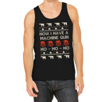 Trending Now I Have A Machine Gun - Ugly Christmas - Die Hard-pybbg Tank Top | Artistshot